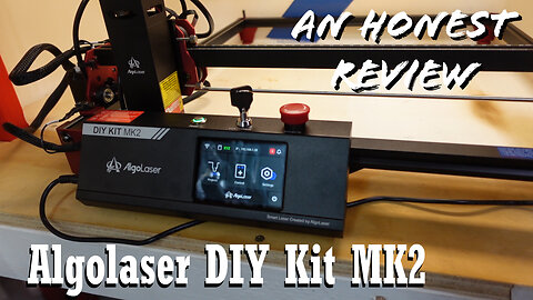 Honest Review of the Algolaser DIY Kit MK2 Laser Engraver | Is It Worth It?