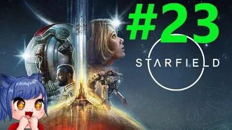 Starfield Full Playthrough Part 23