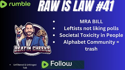 RAW IS LAW - 41 - MRA TALKS, LIBS LOSING IT, X NOT SO FREE SPEECH, ARUBA VACAY TALK