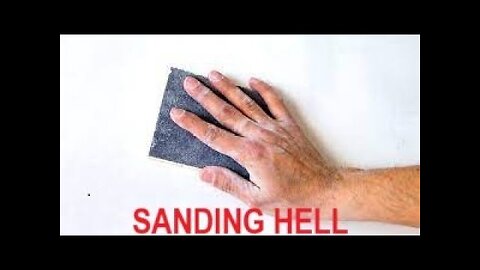 45 - More DIY - Sanding Hell