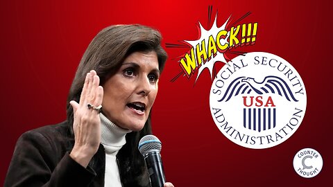 Nikki Haley Misreads America - Attacks Retirement Age (Ep. 106)