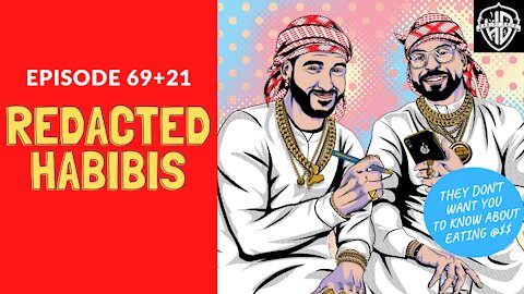 Redacted Habibis (90 aka 69+21) | Habibi Power Hour