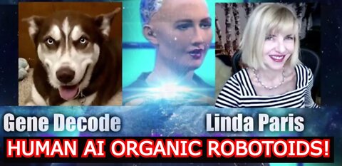 GENE DECODE REUPLOAD: HUMAN AI ORGANIC ROBOTOIDS!