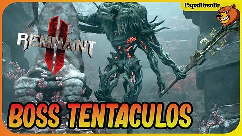 REMNANT 2 │ BOSS TENTACULOS QUASE MORRI