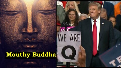 Mouthy Buddha Elite Child Trafficking [Vol.7]: Pedo Trump's Q-Anon Psyop! [22 aug 2018]