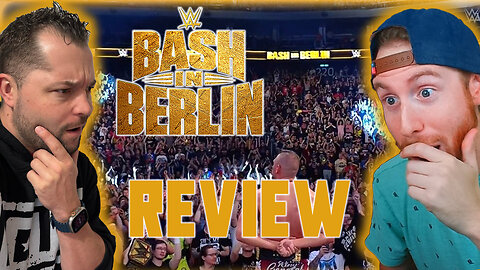 BASH IN BERLIN 2024 REVIEW