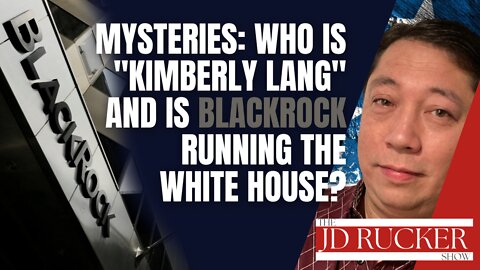 Are BlackRock and a Mysterious Figure Named "Kimberly Lang" Running the U.S. Government?