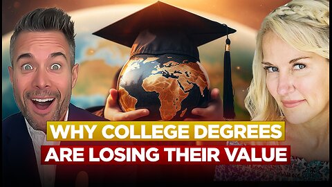 How Important Is a College Degree | Why College Degrees Are Losing Their Value