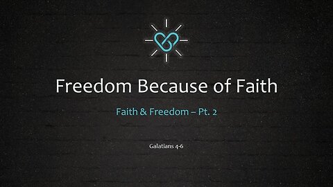 Freedom Because of Fatih | Larry Lubinski | Calvary Bible Chapel