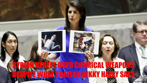 UN INSPECTOR CARLA DEL PONTE SAYS SYRIAN REBELS USED CHEMICAL WEAPONS, NOT ASSAD AS NIKKI HALEY SAID