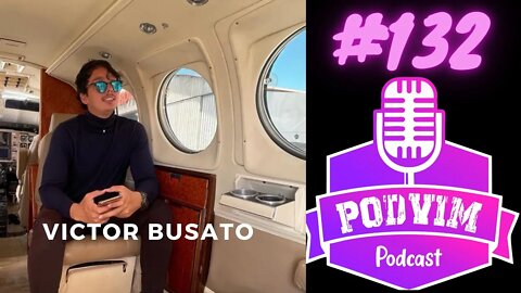 VICTOR BUSATO - PODVIM #132