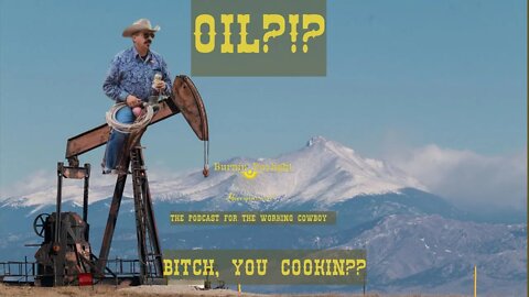 Oil? Bitch You Cookin?