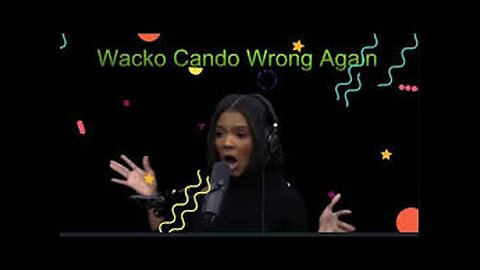 Wacko Cando Wrong Again