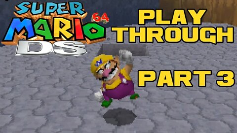 Super Mario 64 DS - Part 3 - Nintendo DS Playthrough 😎Benjamillion