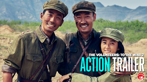 THE VOLUNTEERS: TO THE WAR 2 - Trailer (2024) 志愿军：存亡之战