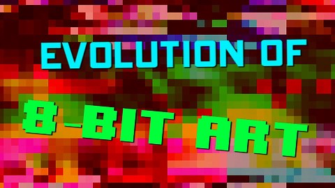 The Evolution of 8-bit Art