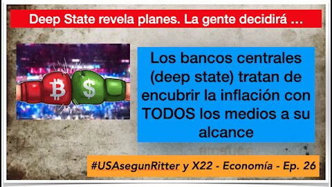 #USAsegunRitter y X22 - Economía - Ep. 26