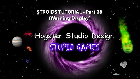 Stroids Tutorial - Part 28 (Warning Display)