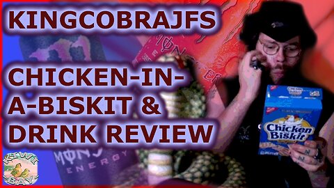 KingCobraJFS - Chicken-In-A-Biskit & Drink Review (Fixed Audio)