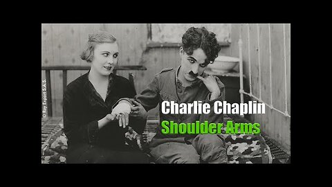 Charlie Chaplin and Edna Purviance - Shoulder Arms clip