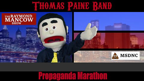 Thomas Paine Band - Propaganda Marathon - Official Lyric Video)