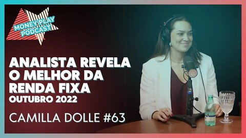 Renda Fixa - Camilla Dolle - Head de Renda Fixa da XP - Moneyplay Podcast #63