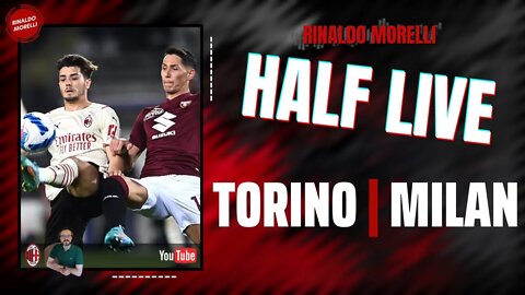 TORINO-MILAN 🎙️ il commento al primo tempo della partita di Serie A