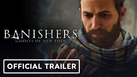 Banishers: Ghosts of New Eden - Official Rituals Trailer