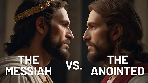 Who is The Anointed? | The Messiah King vs. The Anointed Prophet | Christos vs. Chrestos