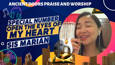 Open the eyes of my heart - Sister Marian - Ancient Doors Praise and Worship