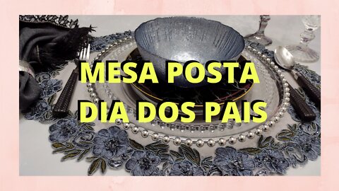 Mesa Posta dia dos pais - colab Andréa Damia टेबल सेट फादर्स डे - Colab