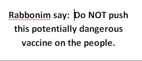 Rabbonim: Do not pressure the Klal to take a potentialy dangerous vaccine; defend those who choose not to