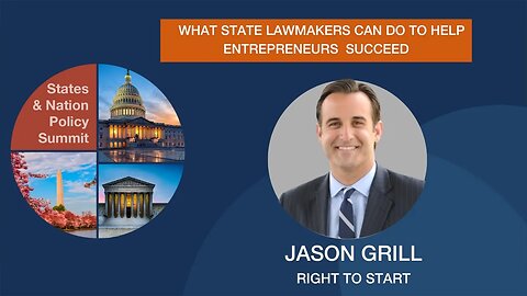 Jason Grill of Right to Start looks at what states can do to encourage entrepreneurs.