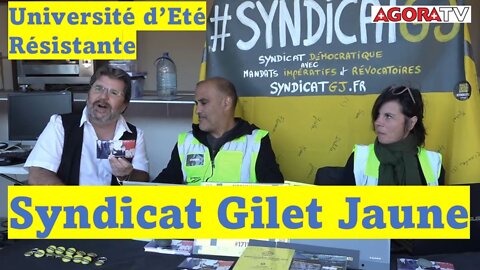 Syndicat Gilet Jaune à l'Université d'Eté - Alex et Stéphanie