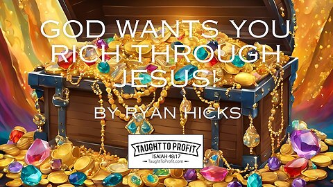 God Wants You Rich Through Jesus - Biblical Wealth Secrets Exposed!