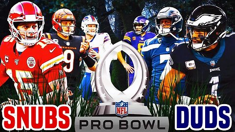 2023 Pro Bowl Snubs & Duds