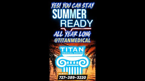 Stay #SummerReady all year long with #TitanMedical!