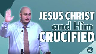 Jesus Christ and Him Crucified | Growing Pains 04