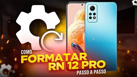 Como FORMATAR REDMI NOTE 12 PRO 4G