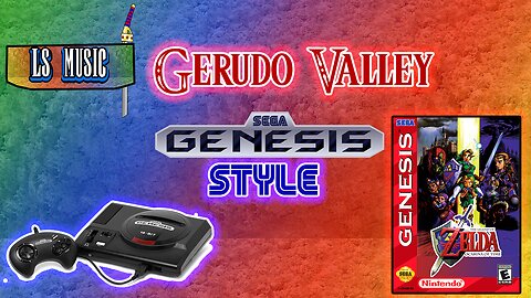 LS Music: LOZOOT Gerudo Valley (SEGA Genesis Style)