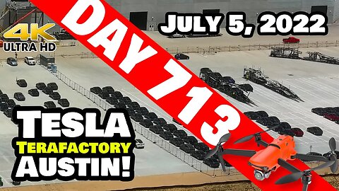 Q3 KICKING OFF WITH A BANG AT GIGA TEXAS! - Tesla Gigafactory Austin 4K Day 713 -7/5/22-Tesla Texas