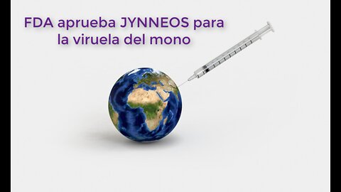 FDA aprueba JYNNEOS para la viruela del mono