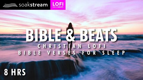 Bible Verses For Sleep + Christian Lofi beats to study/relax/pray/sleep