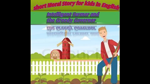 Intelligent Farmer and the Greedy Governor# short Moral Story for kids in English