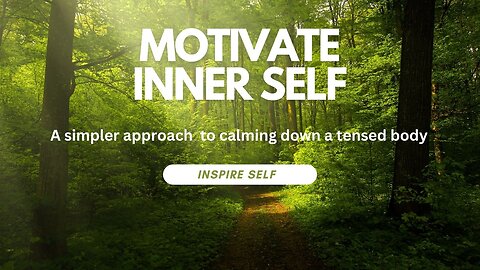 A simpler approach to calming down a tensed body