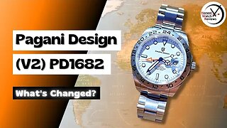 THE CHANGES YOU WANTED? V2 Pagani Design PD1682 Explorer II GMT Homage Watch Review #HWR