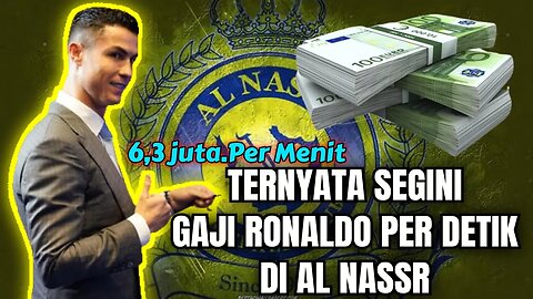 Ngeri! Gaji Ronaldo per detik Perjam Per pekan Dan Pertahun Segini😱