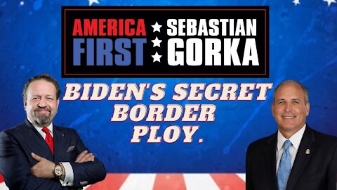 Biden's secret border ploy. Mark Morgan with Sebastian Gorka on AMERICA First