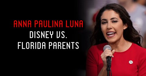 Anna Paulina Luna: Disney vs. Florida Parents (Audio Clip)