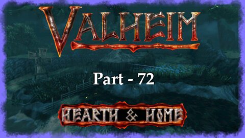 Just Abit Of Farming | Valheim | Part 72